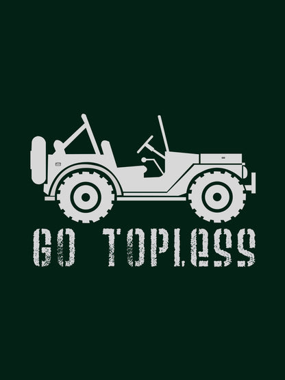 Go Topless Green T-Shirt