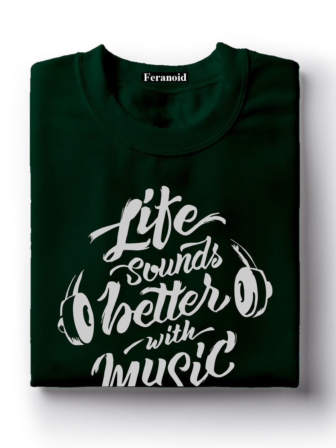 Life Sounds Better With Music Green T-Shirt