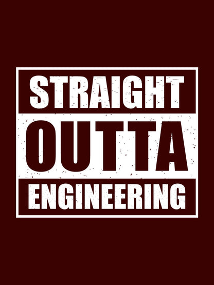 Straight Outta Engineer Maroon T-Shirt