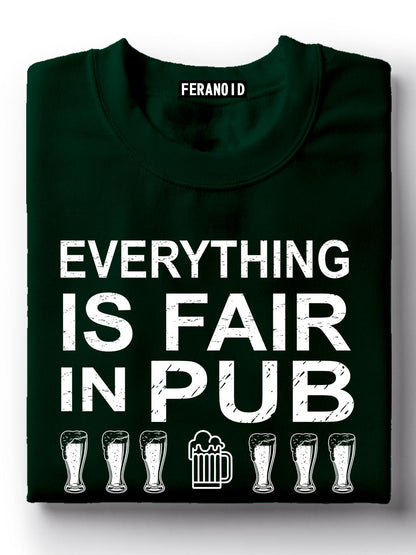 Everything Is Fair In Pub Bar Black T-Shirt