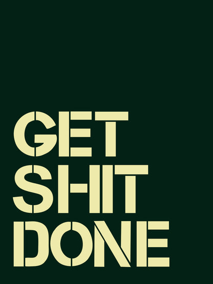 Get Shit Done Black T-Shirt