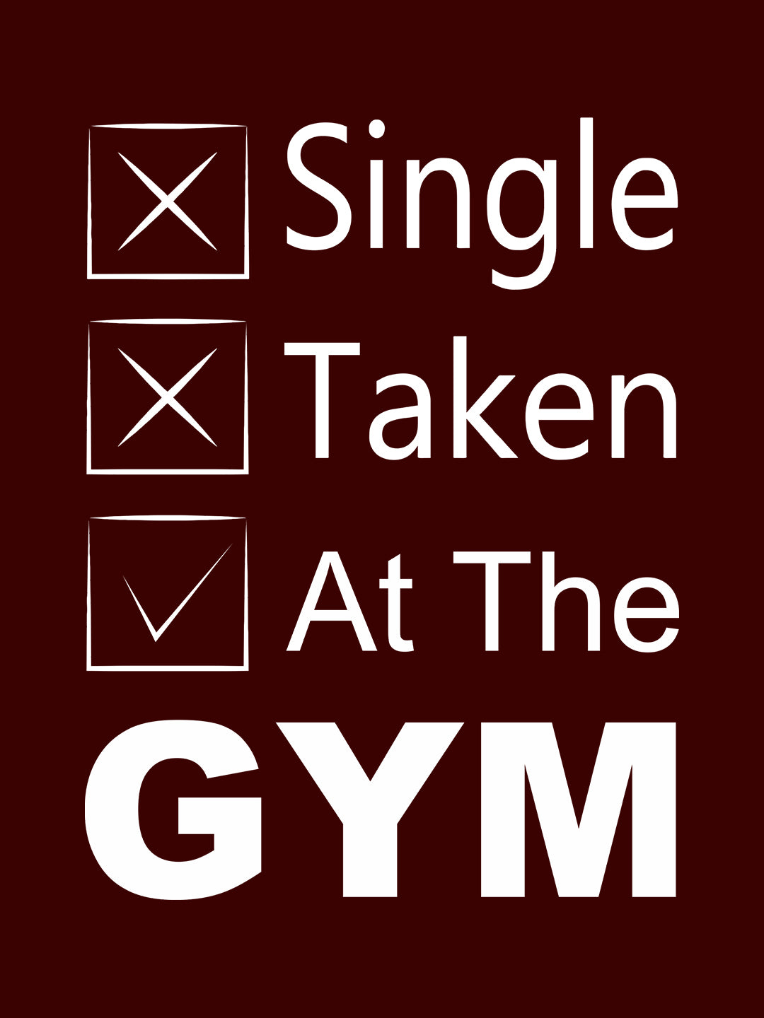 Single Taken At The Gym Black T-Shirt