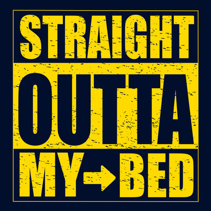 Straight Outta Bed T-Shirt