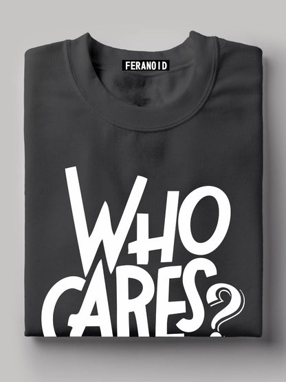 Who Cares Black T-Shirt