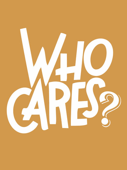 Who Cares Black T-Shirt